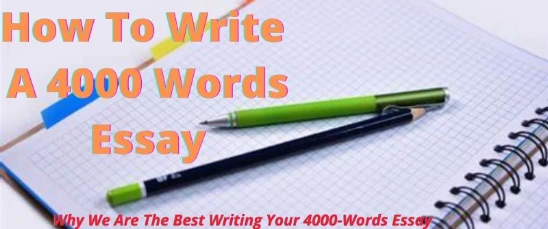 How To Write A 4000 Words Essay