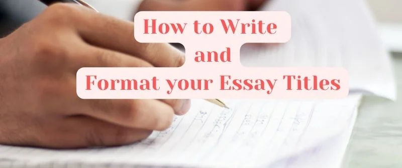 How to Write and Format your Essay Titles