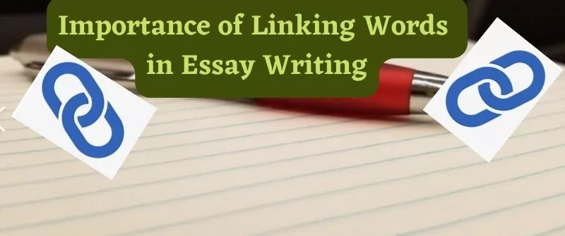 Importance of Linking Words in Essay Writing