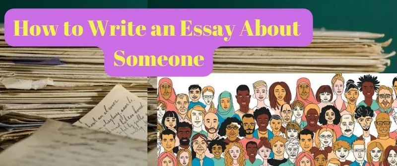 Write an Essay About Someone