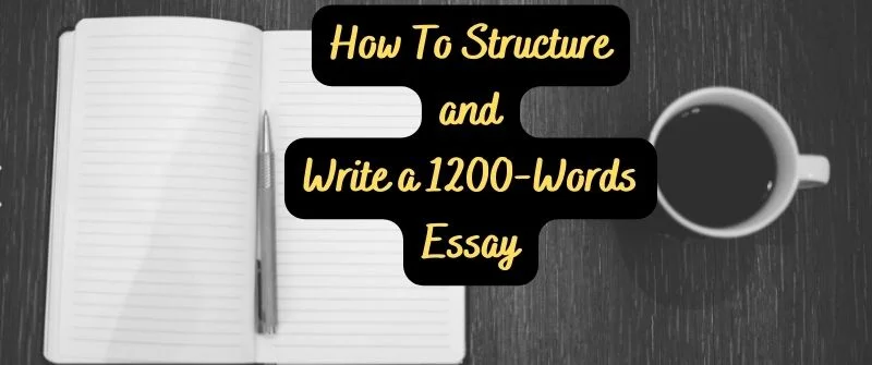 writing 1200 Words Essay