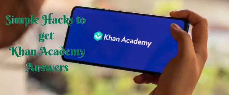 get Khan Academy Answers