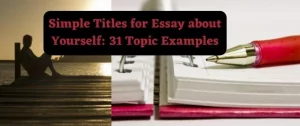 Titles for Essay about Yourself