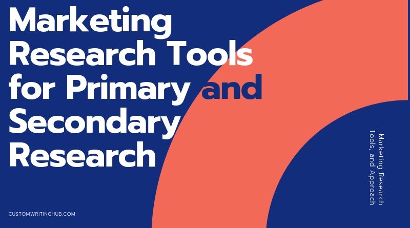 types-of-marketing-research-tools-for-primary-and-secondary-research