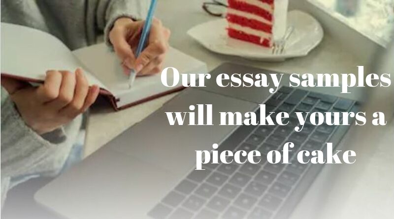 Our free essay samples will make yours a piece of cake