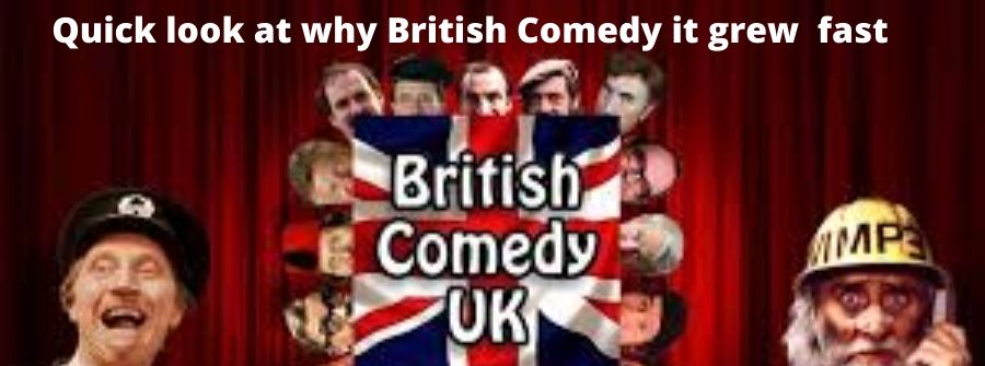 Why British comedy grew fast