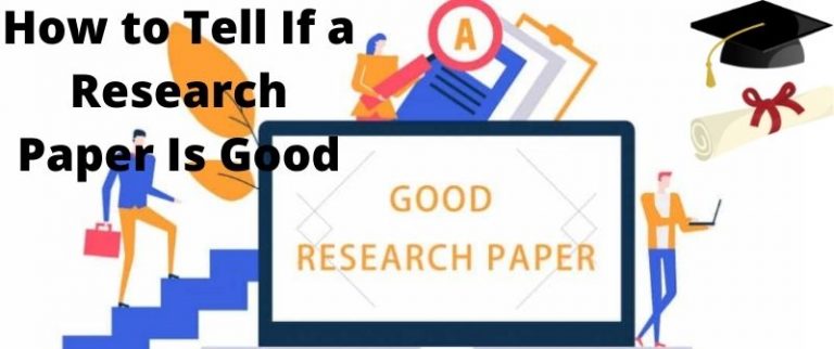 how-to-tell-if-a-research-paper-is-good-tips-from-a-to-z