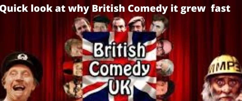 Growth of British Comedy