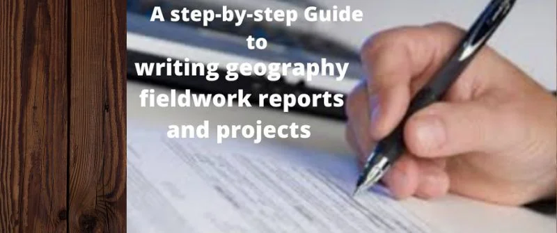 writing Geography Fieldwork Reports