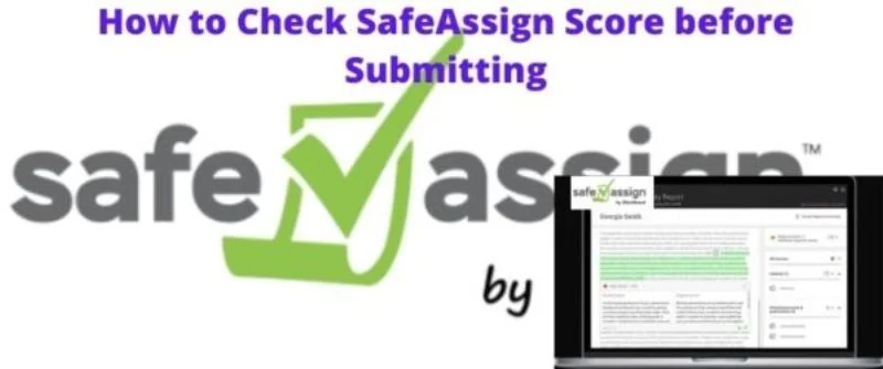 Check SafeAssign Score before Submitting