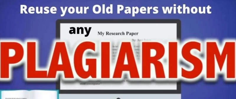 Reuse Papers & Avoid Self-plagiarism