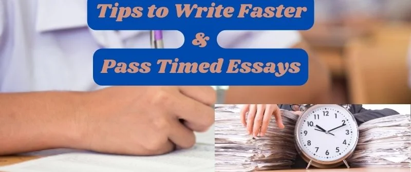 Tips to Write Faster & Pass Timed Essays