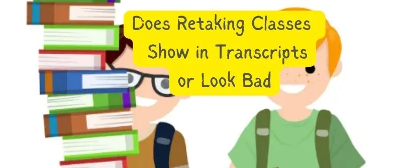 Retaking Classes Show in Transcripts