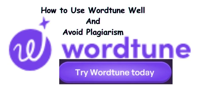 Is Wordtune Plagiarism