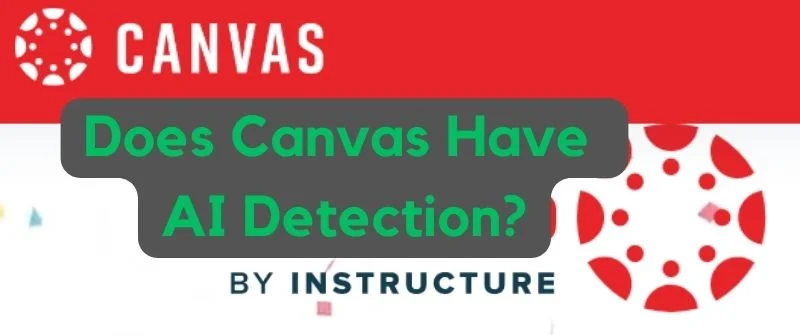 Does Canvas Have AI Detection